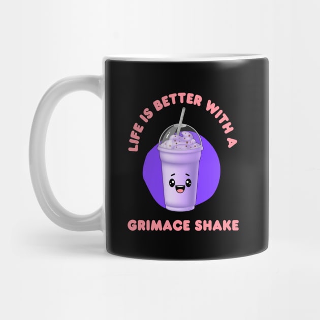 Life is better with  grimace shake - kawaii by Syntax Wear